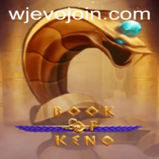Discover the Excitement of BookOfKeno: A New Era of Gaming with WJEVO APP