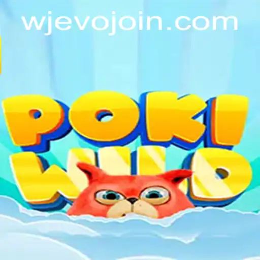 Unveiling PokiWild: A New Era in Mobile Gaming with WJEVO APP