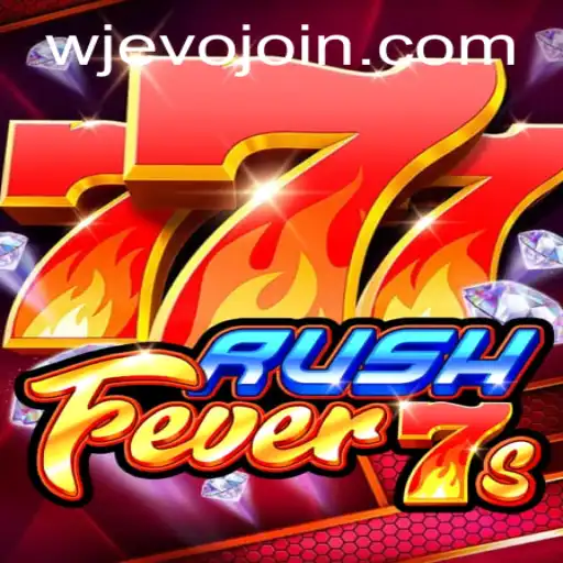 Exploring the Thrills of RushFever7s: A Journey Through the WJEVO APP